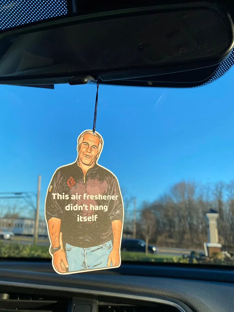 The Air Freshener Didn’t Hang Himself