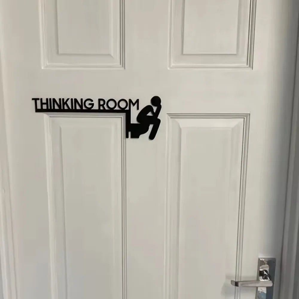 Thinking Room Toilet Door Sign