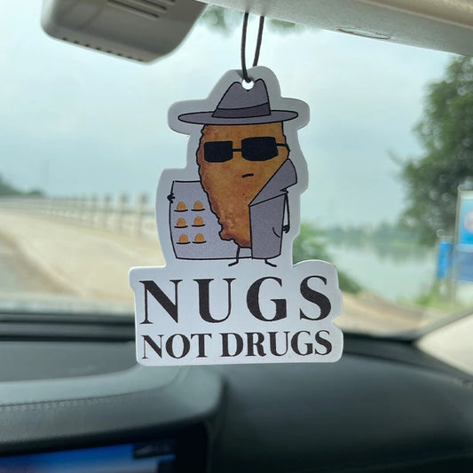 "NUGS NOT DRUGS" Car Air Freshener
