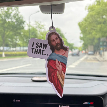 "I SAW THAT" Jesus Car Air Freshener
