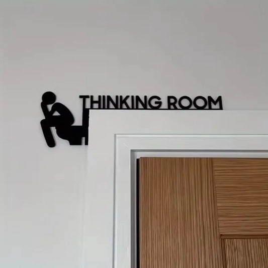 Thinking Room Toilet Door Sign