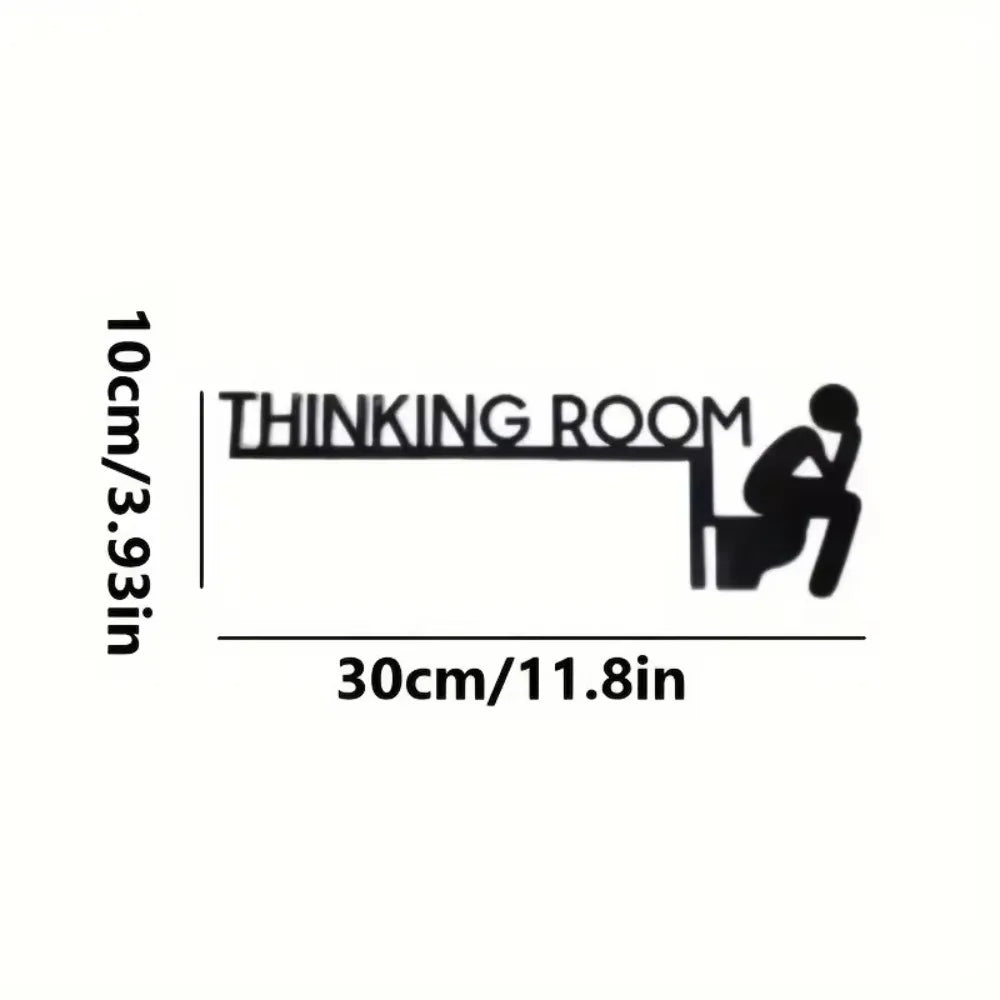 Thinking Room Toilet Door Sign